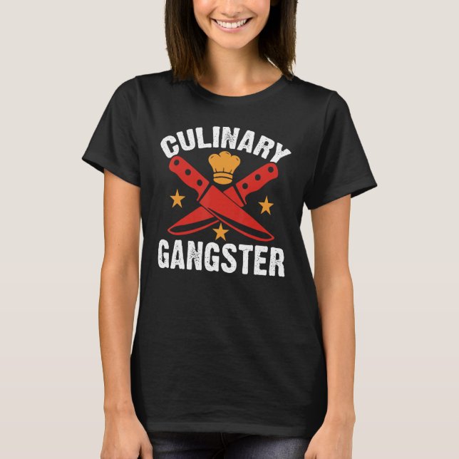 Culinary Gangster Chefs Cooking T Shirt (Framsida)