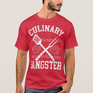 Culinary Gangster Cooking Master Chef Hat Proud Co T Shirt