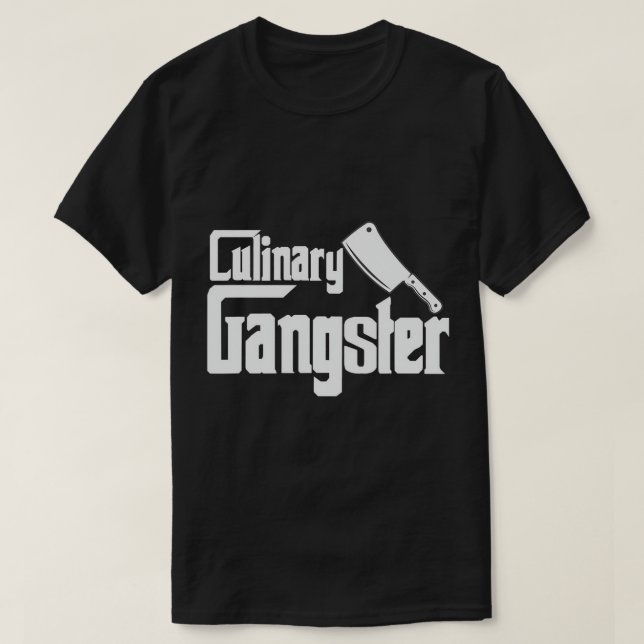 Culinary Gangster Funny Restaurant Cook Chef T-Shi T Shirt (Design framsida)