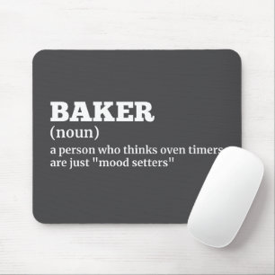 Culinary Humor - Baker Definition Mouse Pad Musmatta