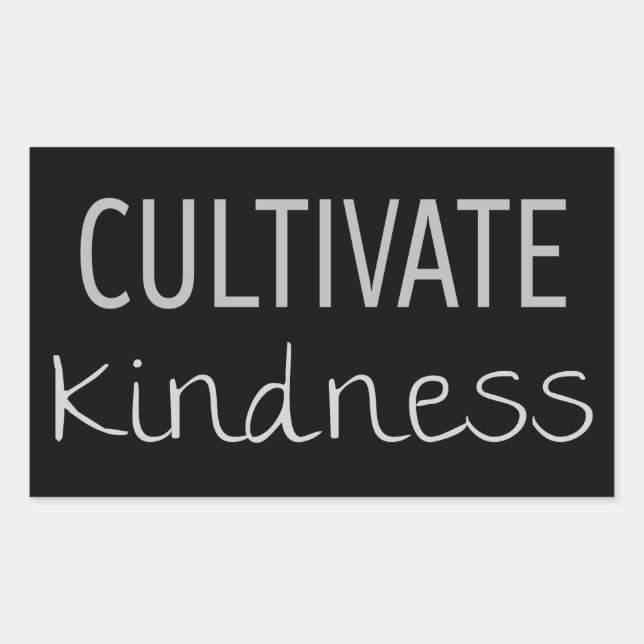 Cultivate Kindness Rektangulärt Klistermärke (Framsida)