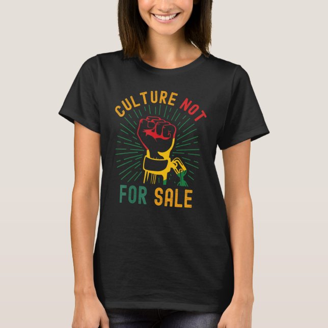 Culture Not For Sale Proud African Fist Hand Aweso T Shirt (Framsida)