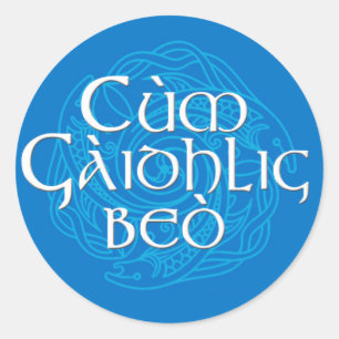 Cùm Gàidhlig Beò! Runt Klistermärke
