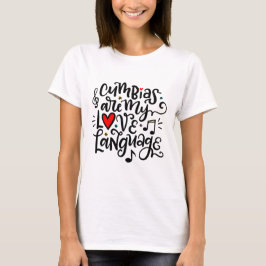 Cumbias är Mitt Kärlek-språk, spanska T Shirt