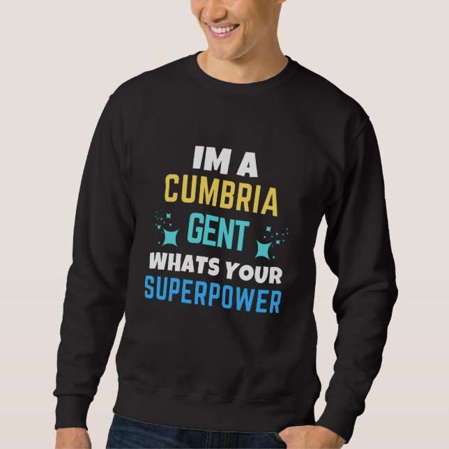Cumbria Gent Whats Your Superpower Lång Ärmad Tröja (Framsida)