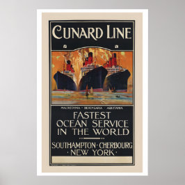 Cunard Line Fastest Ocean Service in the Word Poster