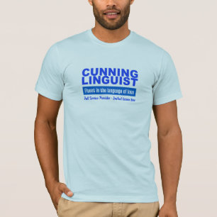 Cunning Linguist shirt - välj stil, färg Tröja
