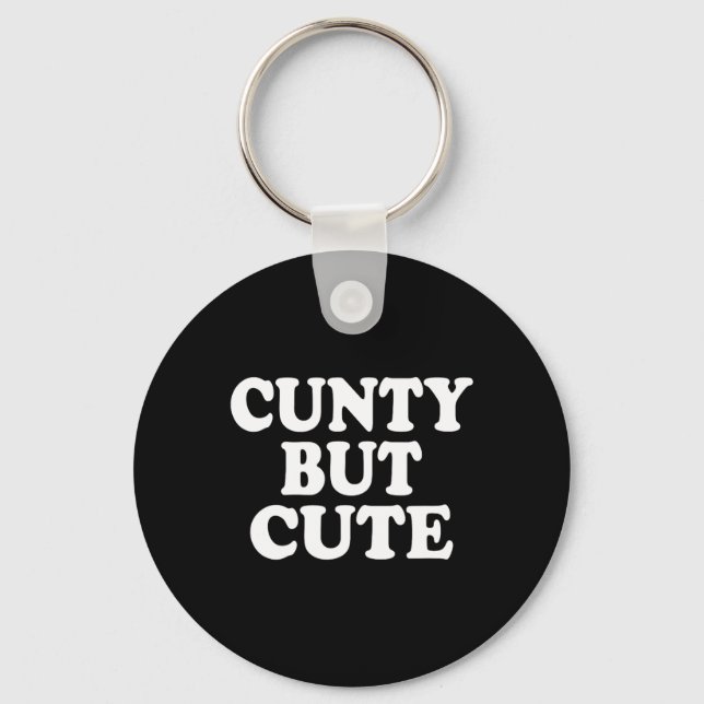 Cunty but Cute Nyckelring (Framsida)