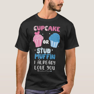 Cupaka eller Stud Muffin I Kärlek Du Gender R T Shirt