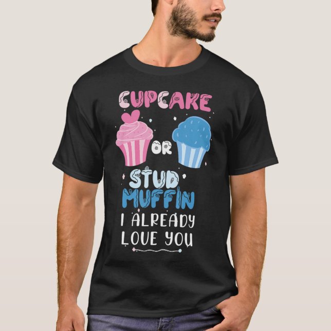 Cupaka eller Stud Muffin I Kärlek Du Gender R T Shirt (Framsida)