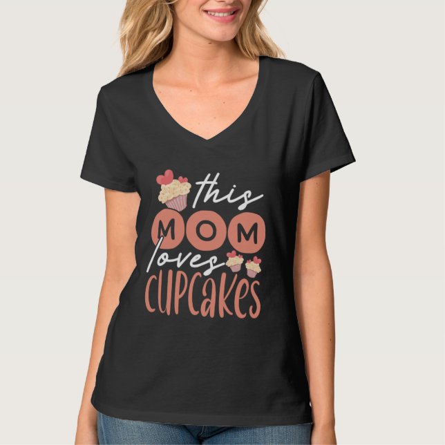 Cupcake Mom Baking Mama Baker Chef Dessert Mothers T Shirt (Framsida)