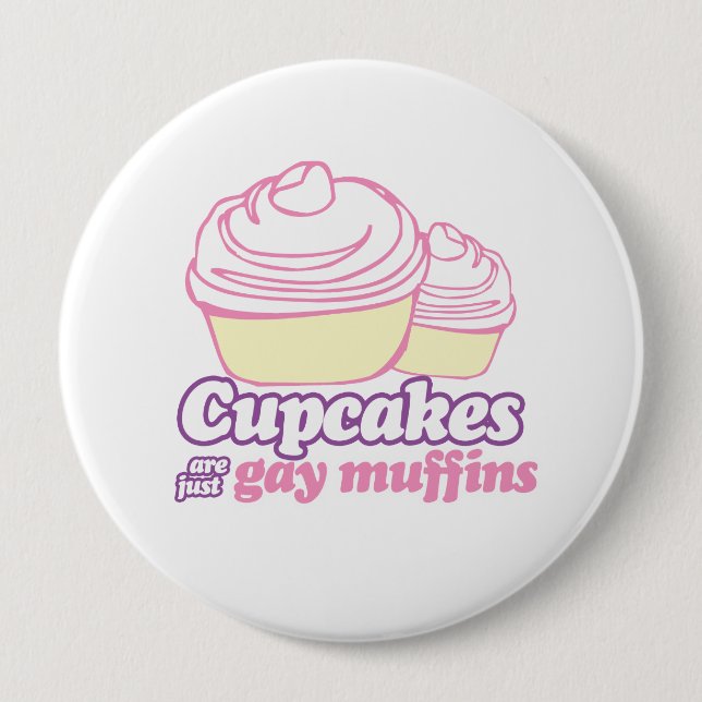 CUPCAKES ÄR BARA GAYA MUFFINS KNAPP (Framsida)