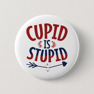 Cupid är en enda Anti alla hjärtans dag dag Knapp