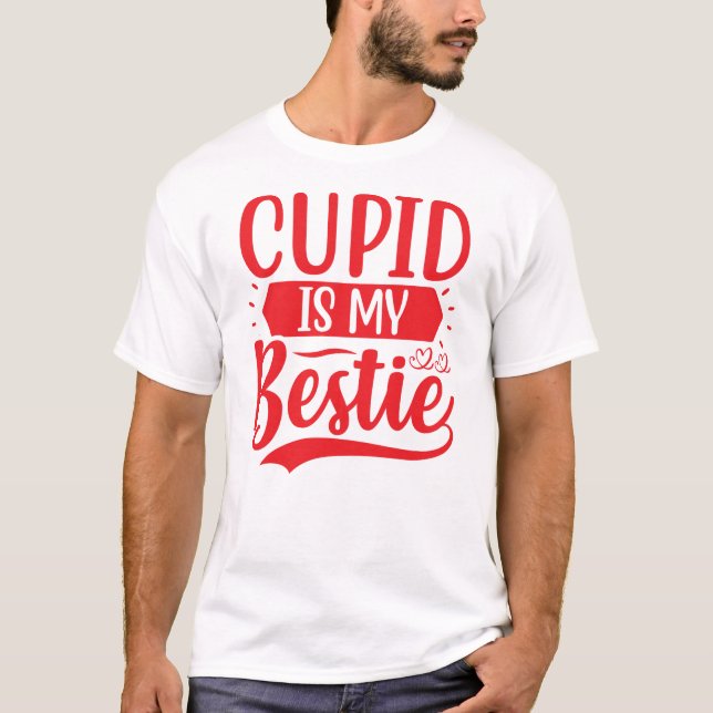 Cupid är min Bestie T Shirt (Framsida)