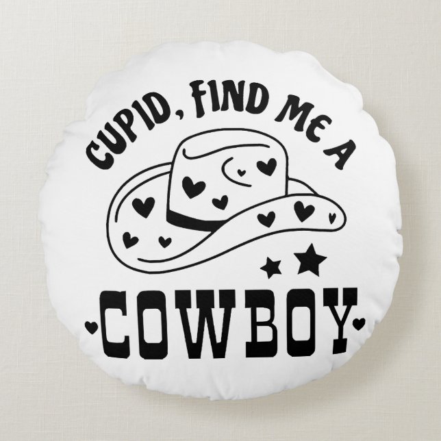 Cupid Hitta Mig En Cowboy Western Rund Kudde (Framsidan)