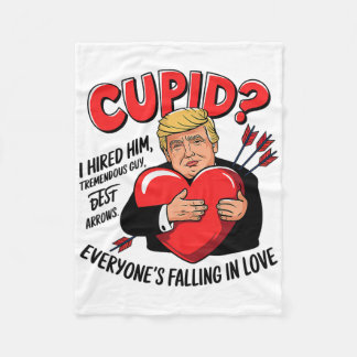 Cupid I Hired Him Tremendous Guy Best Arrows Trump Fleecefilt