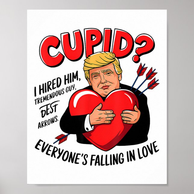 Cupid I Hired Him Tremendous Guy Best Arrows Trump Poster (Framsidan)