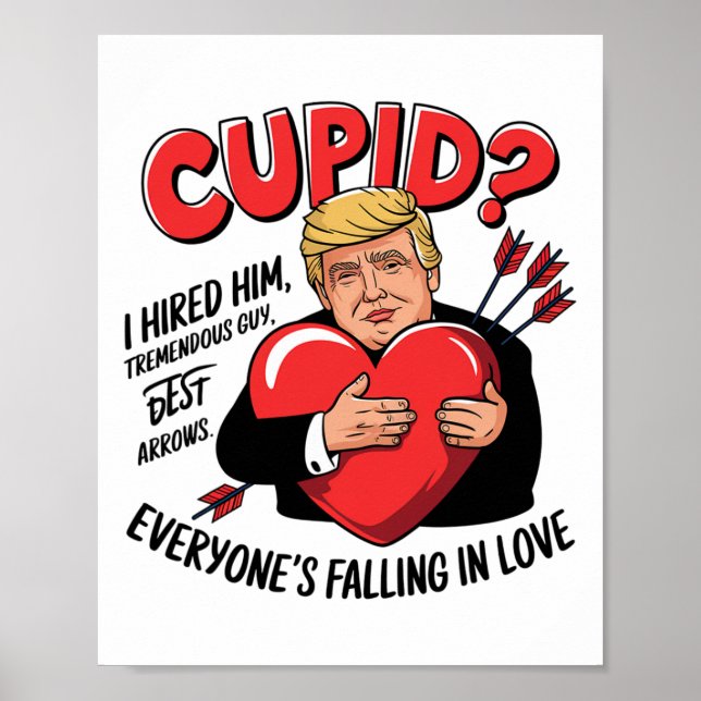 Cupid I Hired Him Tremendous Guy Best Arrows Trump Poster (Framsidan)