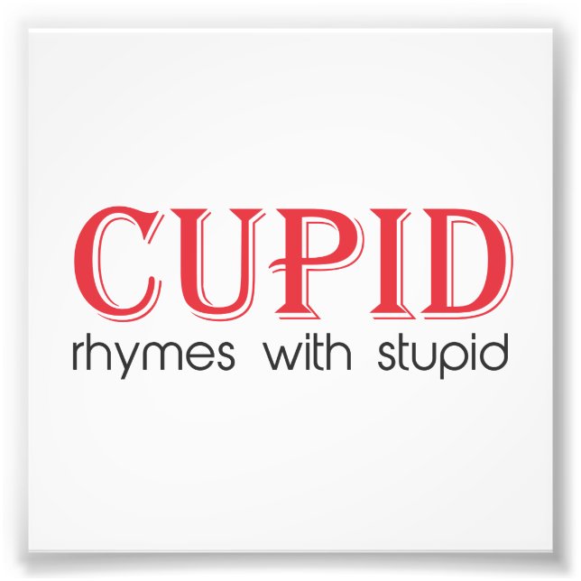 Cupid Rhymes med Stupid Fototryck (Framsidan)