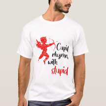 Cupid Rhymes med stupid/funna anti-Valentineser