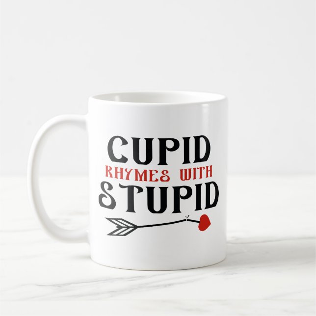 Cupid Rhymes med stupid Kaffemugg (Vänster)