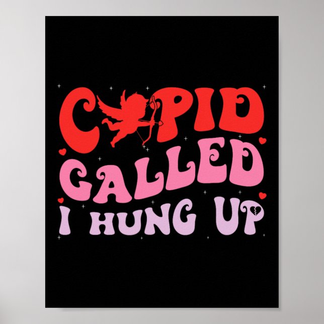 Cupid ringde jag lade på Happy Valentine-plagg  Poster (Framsidan)