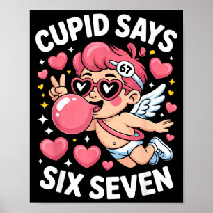 Cupid Säger 67 Six Seven Meme Bubble Gum Alla Hjär Poster