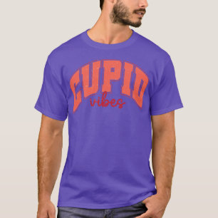Cupid Vibes T Shirt
