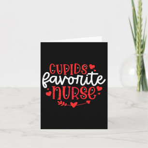 Cupidas Favorite Nurse Valentines day Valentine Er Kort