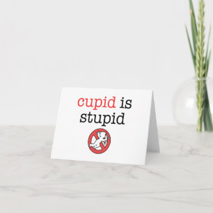 Cupiden är dumma Anti-Valentin dag Helgkort