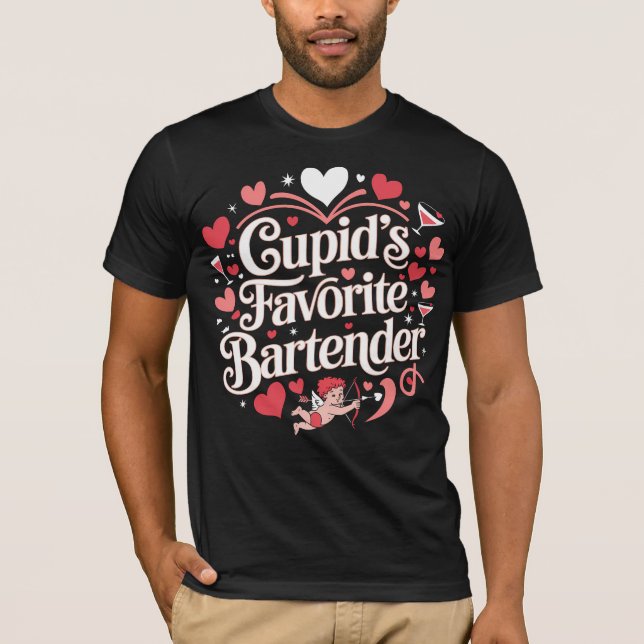 Cupid's Favorite Bartender T Shirt (Framsida)