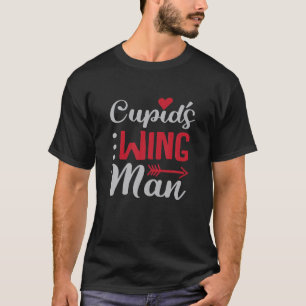 Cupids Wingman Cute Valentines Day Matchmaker Ar T Shirt