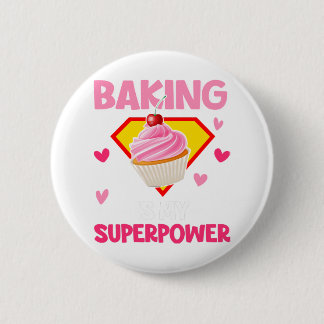 Cupkaka Baker Shirt Baking är min superströmsladd Knapp