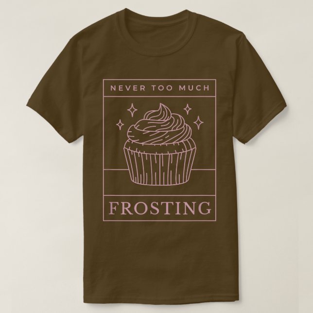 Cupkaka Frosting Muffin Sweet Dessert Baker Baking T Shirt (Design framsida)