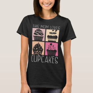 Cupkaka Mamma Baking Mamma Baker Chef Dessert Mor T Shirt