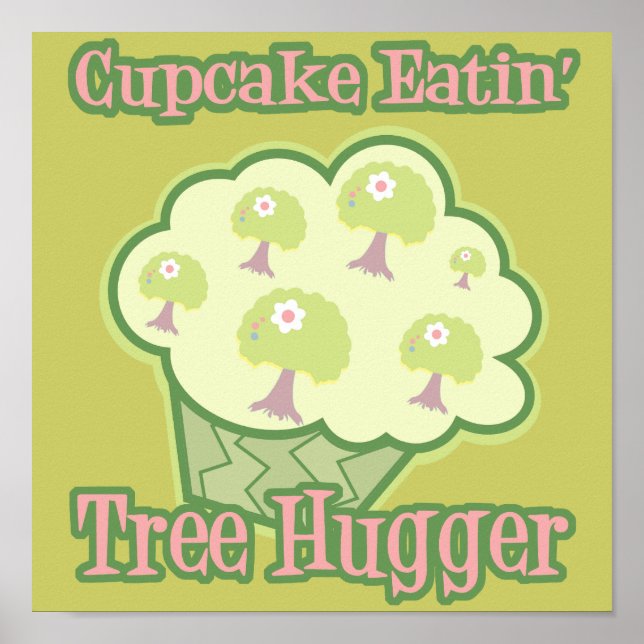 Cuptårta EEG Tree hugger Poster (Framsidan)