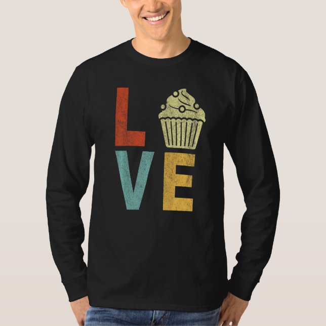Cuptårta Kärlek Funny Baking Cuptårta Baker Cuptår T Shirt (Framsida)