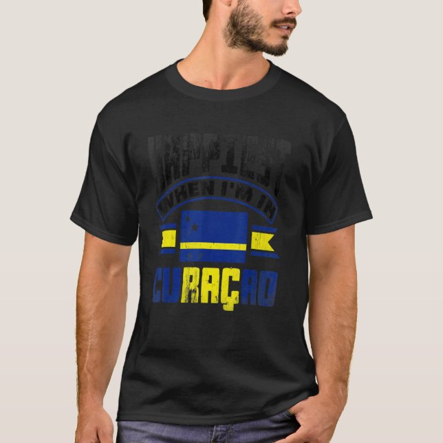 Curacao Curacaoan Curacao Flag Happiest When Im In T Shirt (Framsida)