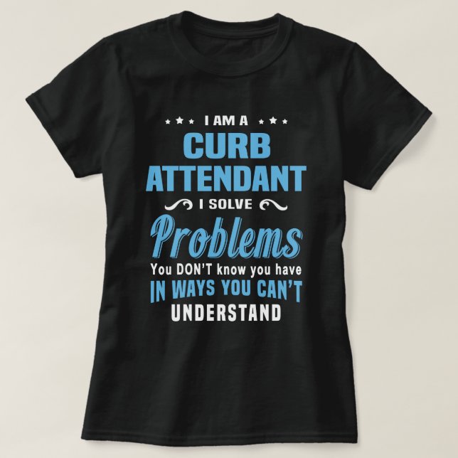 Curb Attendant T Shirt (Design framsida)