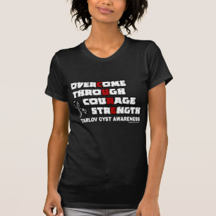 CURE... Tarlov Cyst T Shirt