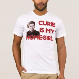 Curien är min Homegirl Tee