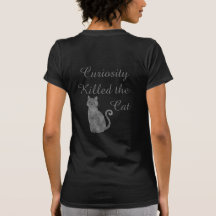 Curiosity dödade katt T-Shirt