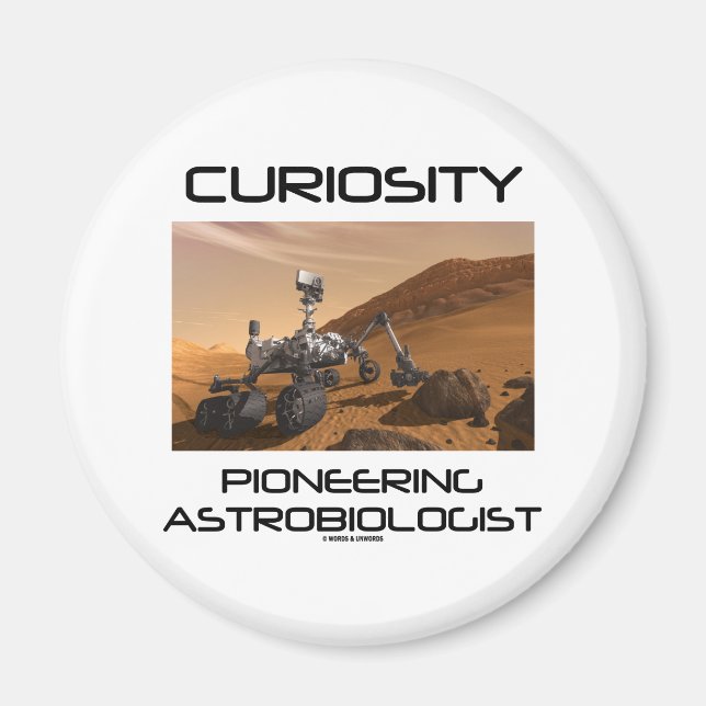 Curiosity Pioneering Astrobiolog (Mars Rover) Magnet (Framsidan)