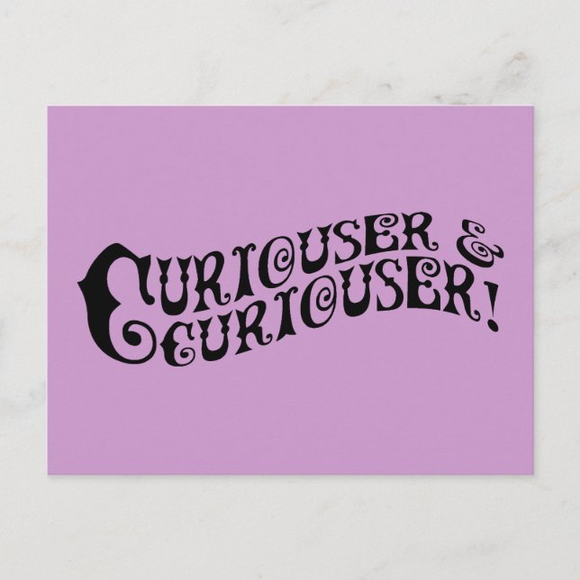 Curiouser & Curiouser Vykort (Framsida)