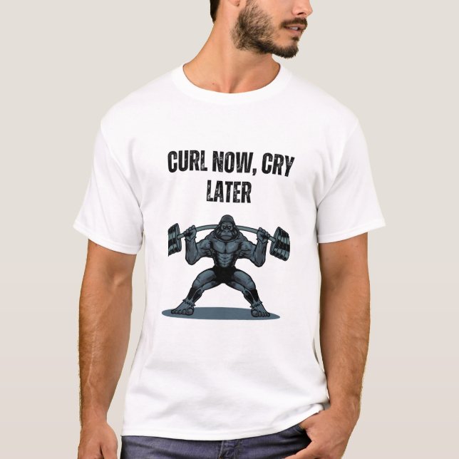 “Curl Now, Cry Later” is a playful and motivating  T Shirt (Framsida)