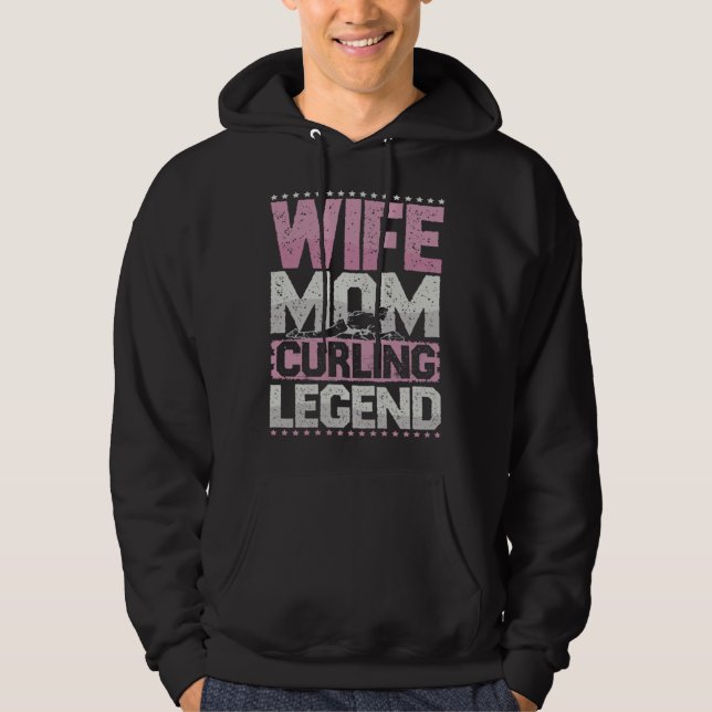 Curler Wife Mom Curling Legend Curling Women s Hoodie (Framsida)