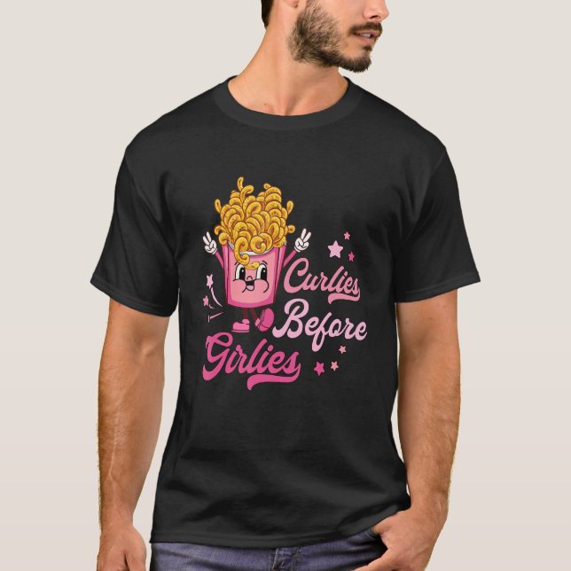 Curlies Before Girlies Valentines Day French Fries T Shirt (Framsida)