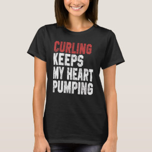 Curling Behållas My Heart Pumping Coach Player Mam T Shirt