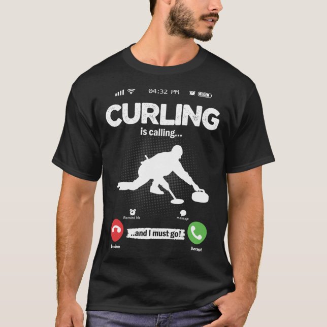 Curling Is Calling I Must Go Curler Hobby Curling T Shirt (Framsida)