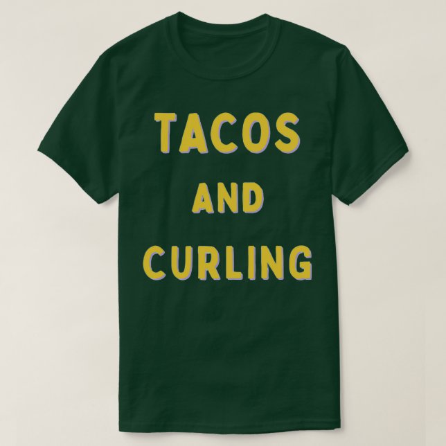 Curling och Tacos 21 T Shirt (Design framsida)